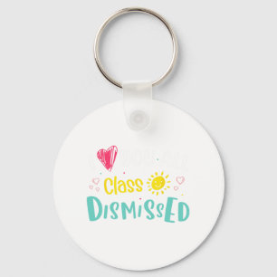 Love You All Cl Dismissed Last Day Of School Stude Key Ring