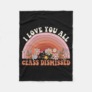 Love You All Cl Dismissed Retro Groovy Teacher Rai Fleece Blanket