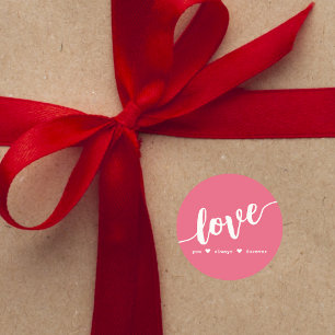 "Love You Always Forever" Pink Classic Round Sticker