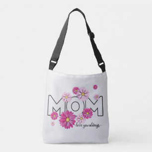 Love You Always Mum, Mothers Day Crossbody Bag