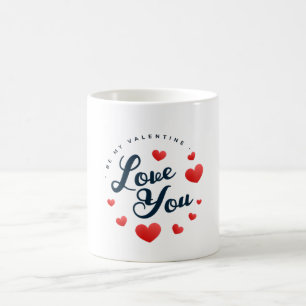 love you be my Valentine Coffee Mug