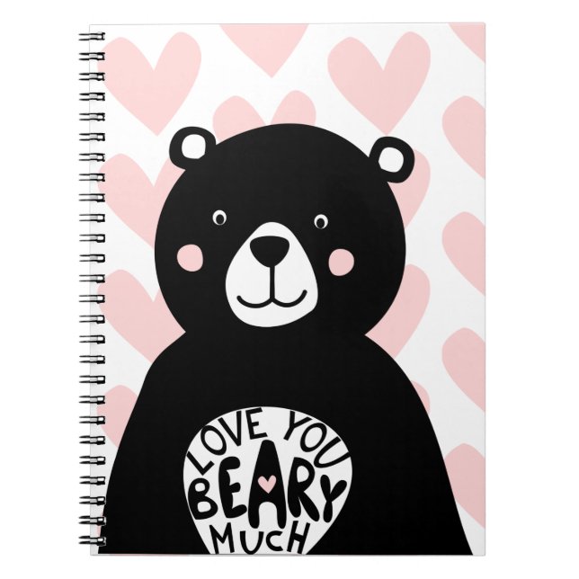 Love you Beary Much Cute Bear Girly Pink Heart Notebook (Front)
