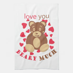 Love you beary much for Valentine's Day Tea Towel