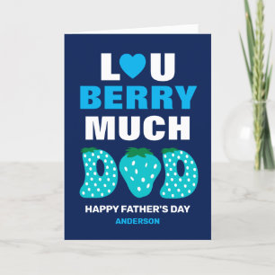 Love You Berry Much Dad Strawberry Father's Day Holiday Card