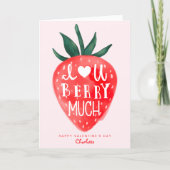 Love You Berry Much Red Strawberry Valentine's Holiday Card (Front)