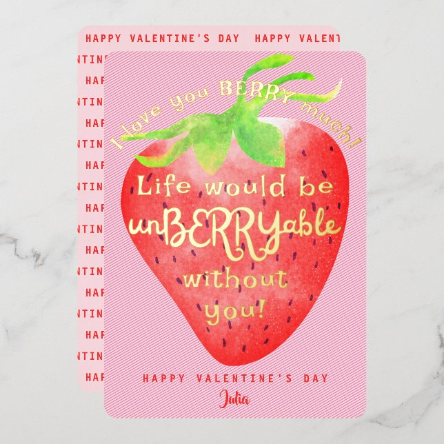 Love You Berry Much Strawberry Sweet Valentines Foil Holiday Card (Front/Back)