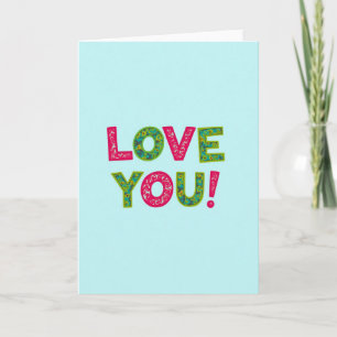 Love You Bold Bright Card