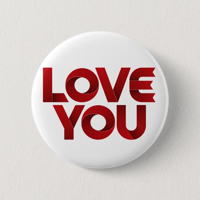 Love You – Bold Romantic Typography 6 Cm Round Badge (Front)
