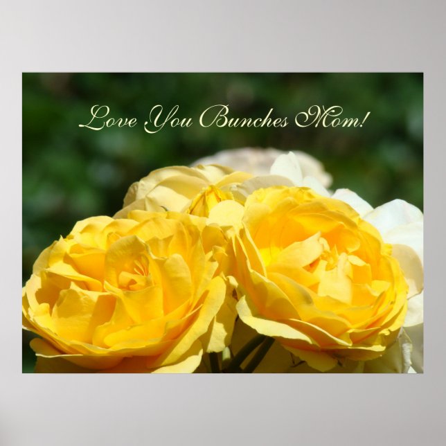 Love You Bunches Mum! art print Mother Roses (Front)