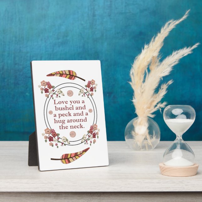 Love you bushel and a peck plaque (Side)