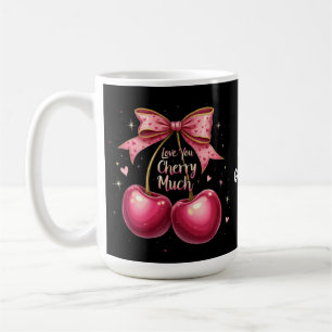 Love You Cherry Much A Sweet & Funny Valentine’s Coffee Mug