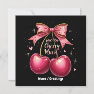 Love You Cherry Much A Sweet & Funny Valentine’s Invitation