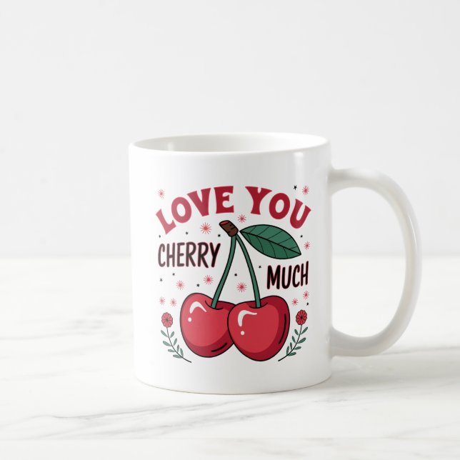 Love You Cherry Much Coffee Mug (Right)