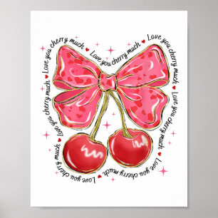 Love You Cherry Much Coquette Bow Heart Valentines Poster
