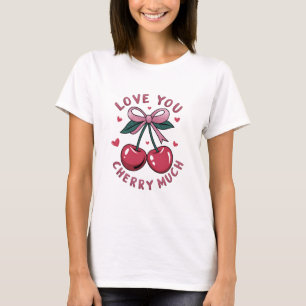 Love You Cherry Much Cute Pink Cherries & Bow T-Shirt