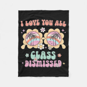 Love You Cl Dismissed Last Day Of School Retro Tea Fleece Blanket