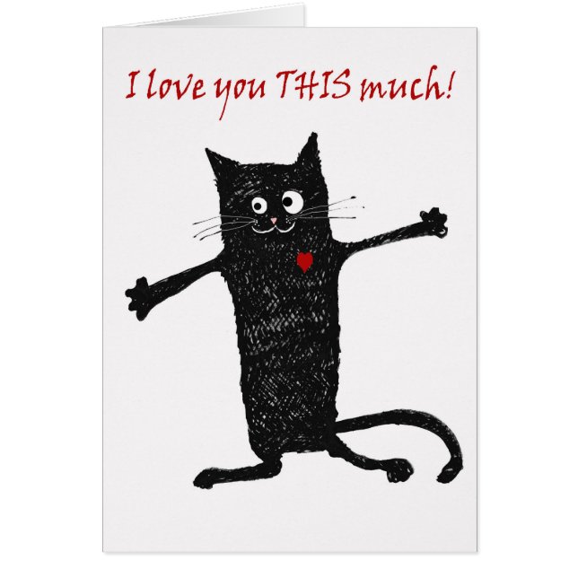 Love you, crazy cat, humour. (Front)