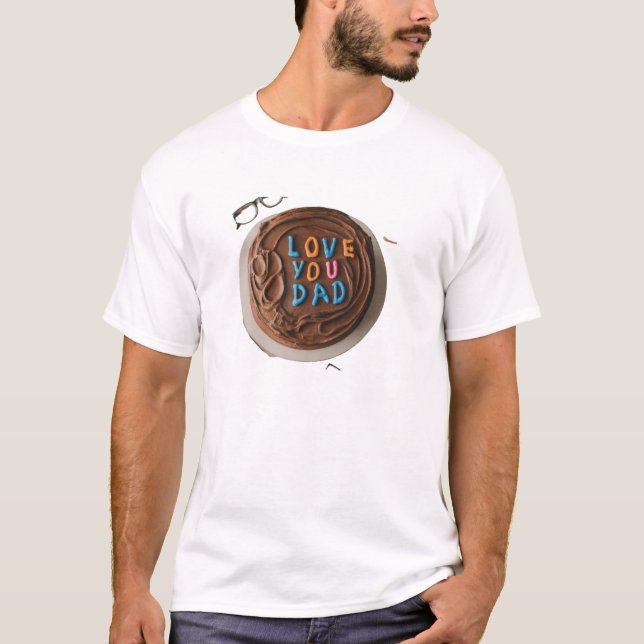LOVE YOU Dad : A Celebration in Every Colour T-Shirt (Front)
