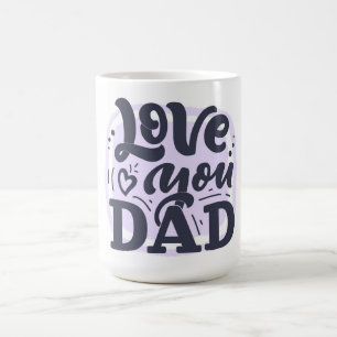 Love You Dad Coffee Mug