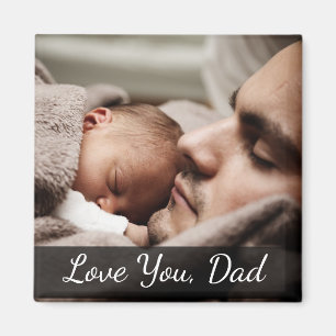 Love You, Dad, Father and Baby Photo Magnet