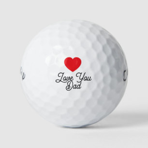 'Love You Dad' Father's Day, Birthdays, Touching Golf Balls
