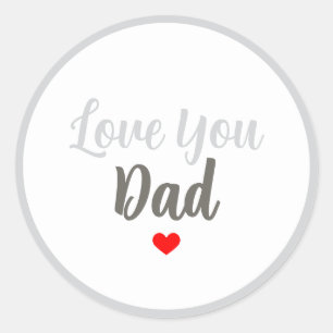 Love You Dad Happy Birthday Red Heart Script Classic Round Sticker