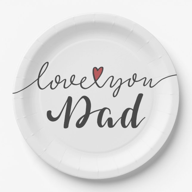 Love You Dad Happy Father's Day | Paper Plate (Front)