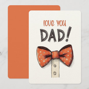 Love You Dad!   Heartfelt Bowtie Father’s Day Gift Invitation
