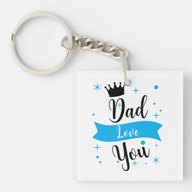 love you dad  key ring (Front)