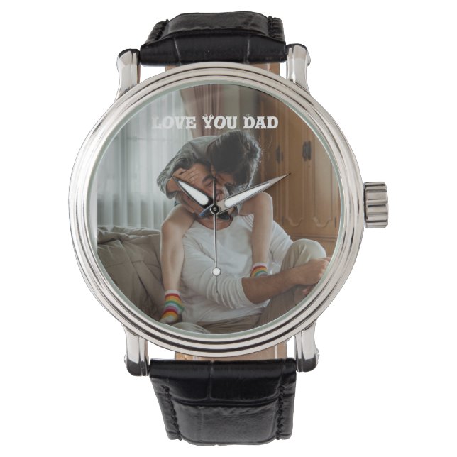 Love You dad < personalised Photo    Watch (Front)