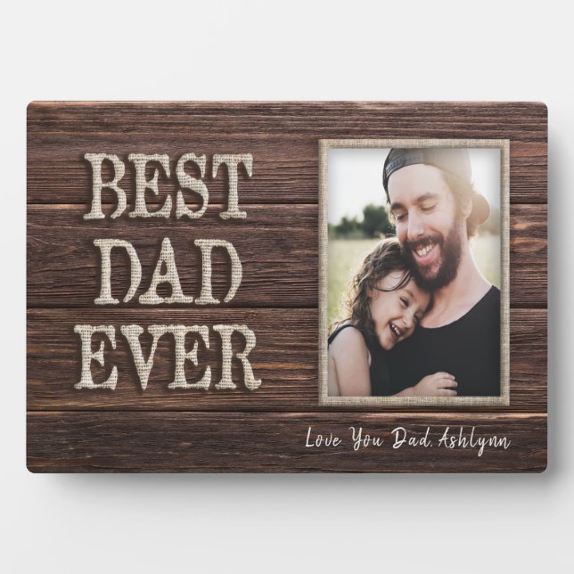 Love You Dad | Rustic Best Dad Ever Custom Photo Plaque (Front)