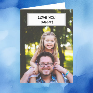 Love You Daddy Father and Child's Photo Card