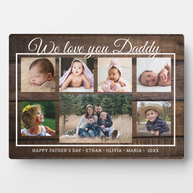 Love You Daddy Father's Day 7 Photo Rustic Wood Plaque (Front)