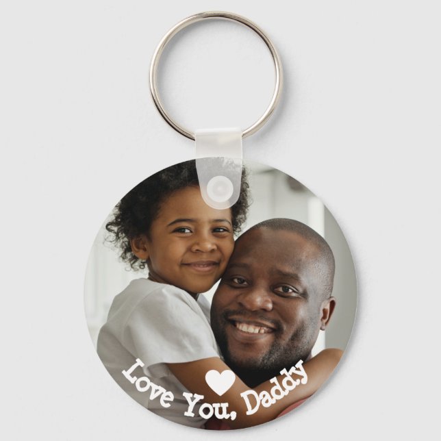 Love You Daddy Photo Fathers Day Key Ring (Front)