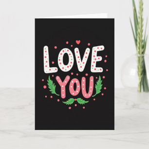 Love You Festive Art Card