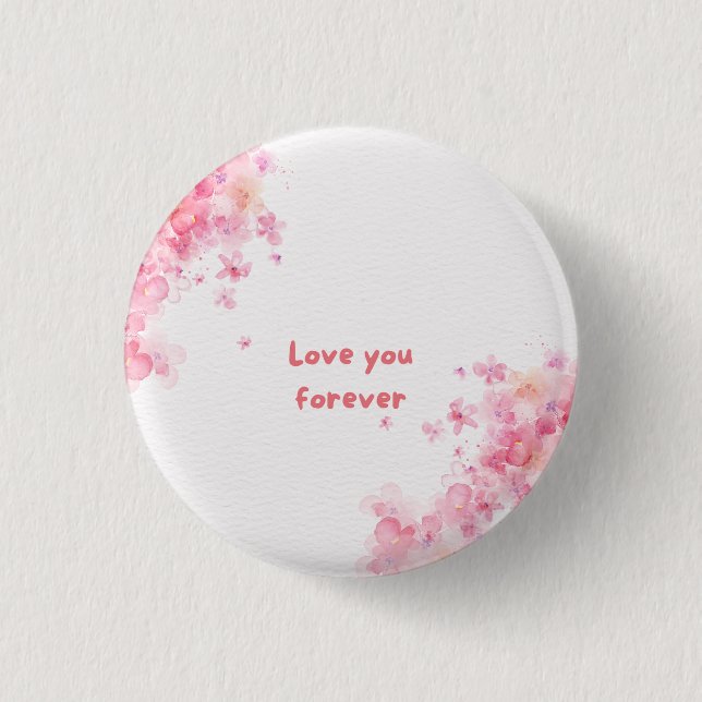 Love You Forever 3 Cm Round Badge (Front)