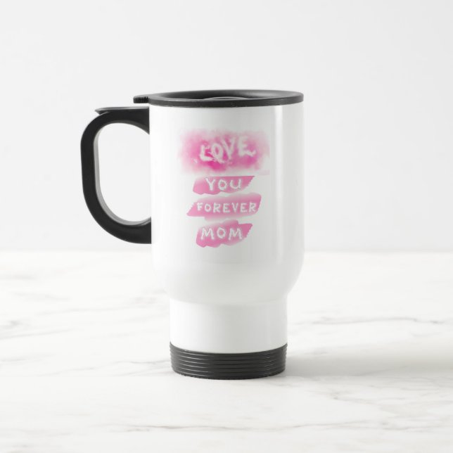 Love You Forever Mum Cloud Pink Happy Mother's Day Travel Mug (Left)