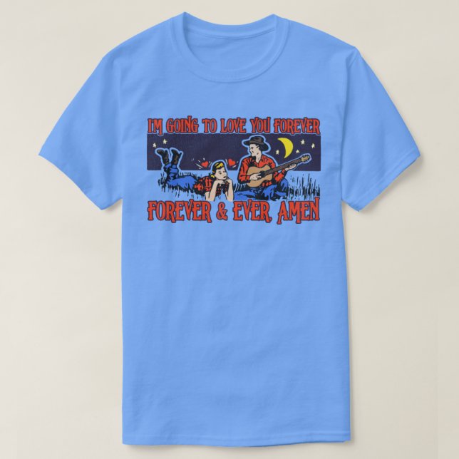 Love you Forever T-Shirt (Design Front)
