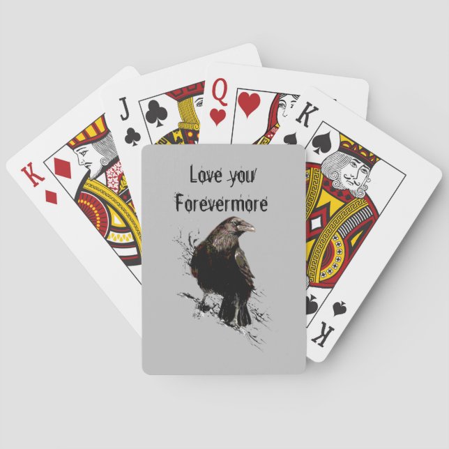 Love you Forevermore Fun Raven Quote Playing Cards (Back)