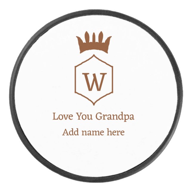 Love you grandpa crown add name details brown squa hockey puck (Front)