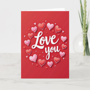 Love You Hearts Amazing Card