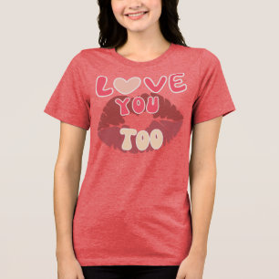 Love You Kiss Mark Romantic Lip Print Design Tri-Blend Shirt