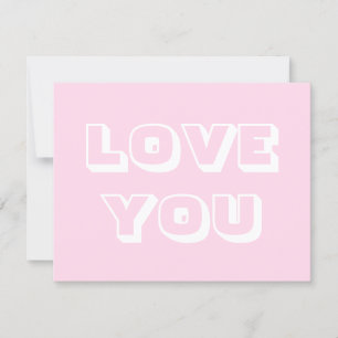 Love You, light pink white modern bold Card