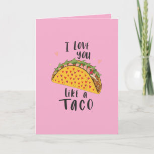 Love you like a taco card