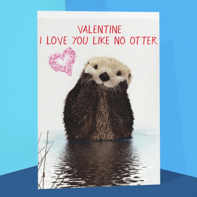 Love You Like No Otter Valentine's Day Card (Creator Uploaded)