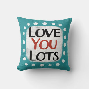 Love You Lots Throw Pillow