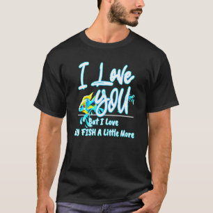 Love You Love Fish More African Cichlids Breeder V T-Shirt