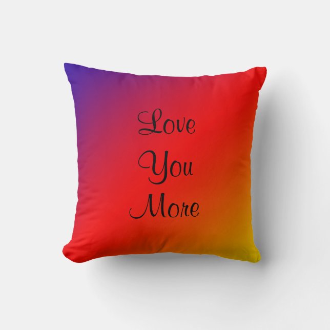 Love You, Love You More 16" Square Rainbow Cushion (Front)