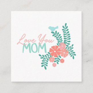 Love you mom callipraphy floral frame enclosure card