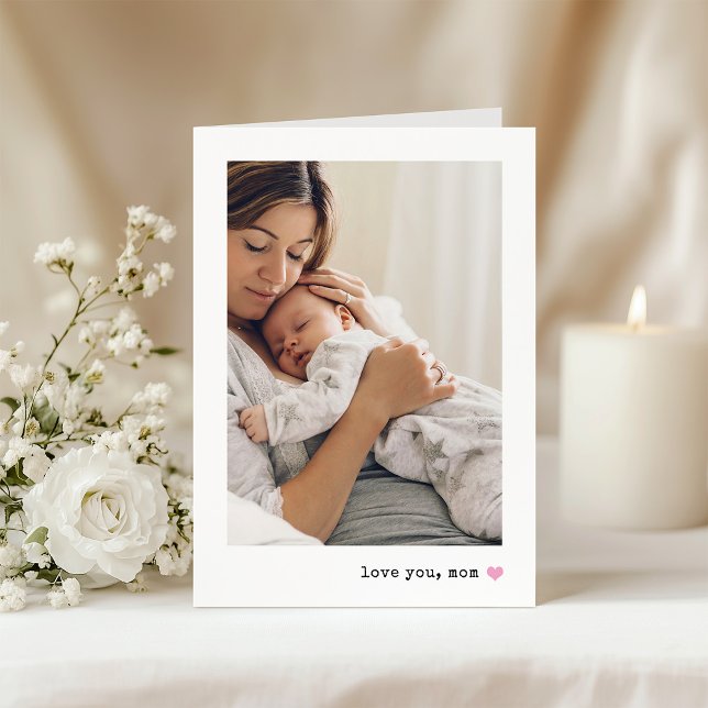 Love You, Mom | Photo and Any Color Heart Card (Creator Uploaded)